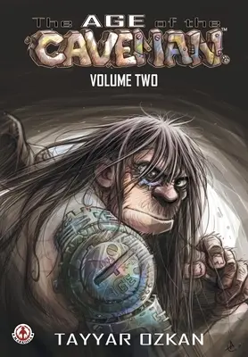 Das Zeitalter des Höhlenmenschen: Band 2 - The Age of the Caveman: Volume 2