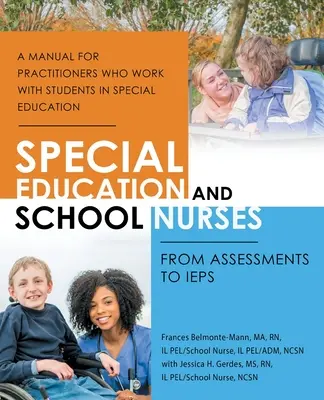 Sonderpädagogik und Schulkrankenschwestern: Von Beurteilungen zu Ieps - Special Education and School Nurses: From Assessments to Ieps