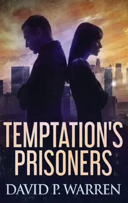 Temptation's Prisoners: Hardcover-Ausgabe im Großdruck - Temptation's Prisoners: Large Print Hardcover Edition