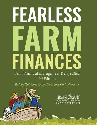 Fearless Farm Finances: Landwirtschaftliches Finanzmanagement entmystifiziert - Fearless Farm Finances: Farm Financial Management Demystified