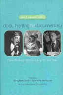 Die Dokumentation des Dokumentarfilms: Dokumentarfilm und Video aus der Nähe betrachtet - Documenting the Documentary: Close Readings of Documentary Film and Video