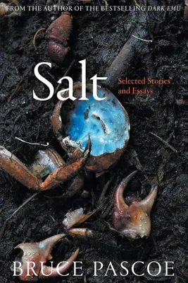 Salz: Ausgewählte Geschichten und Essays - Salt: Selected Stories and Essays