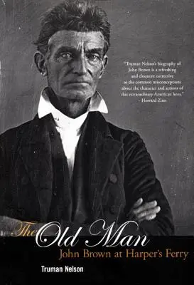 Der alte Mann: John Brown bei Harper's Ferry - The Old Man: John Brown at Harper's Ferry