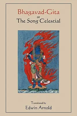 Bhagavad-Gita oder Das himmlische Lied. Übersetzt von Edwin Arnold. - Bhagavad-Gita or The Song Celestial. Translated by Edwin Arnold.