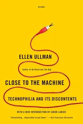 Nah an der Maschine: Technophilie und ihre Widersprüche - Close to the Machine: Technophilia and Its Discontents