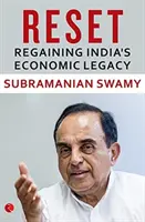 Neuanfang: Indiens wirtschaftliches Erbe zurückgewinnen - Reset: Regaining India's Economic Legacy