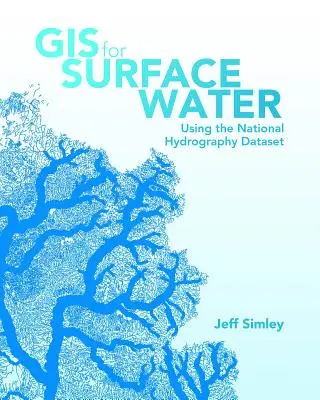 GIS für Oberflächengewässer: Verwendung des Nationalen Hydrographie-Datensatzes - GIS for Surface Water: Using the National Hydrography Dataset