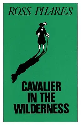 Kavalier in der Wildnis - Cavalier in the Wilderness