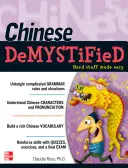 Chinesisch entmystifiziert: Ein Leitfaden zum Selbststudium - Chinese Demystified: A Self-Teaching Guide
