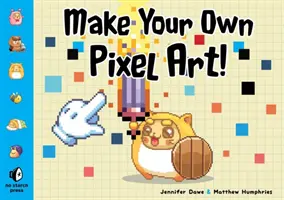 Machen Sie Ihre eigene Pixelkunst: Erstellen Sie Grafiken für Spiele, Animationen und mehr! - Make Your Own Pixel Art: Create Graphics for Games, Animations, and More!