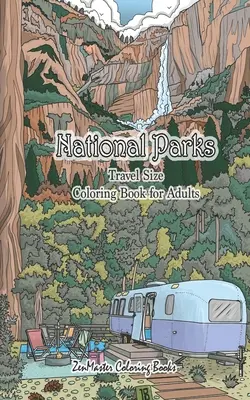 National Parks Malbuch in Reisegröße für Erwachsene: 5x8 Malbuch für Erwachsene mit Nationalparks aus allen Teilen des Landes mit Landschaften, Tieren und - National Parks Travel Size Coloring Book for Adults: 5x8 Adult Coloring Book of National Parks From Around the Country with Country Scenes, Animals, C