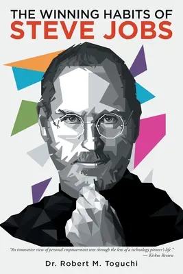 Die gewinnenden Gewohnheiten von Steve Jobs - The Winning Habits of Steve Jobs