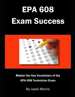 EPA 608 Prüfungserfolg: Meistern Sie das Schlüsselvokabular der EPA 608 Technikerprüfung - EPA 608 Exam Success: Master the Key Vocabulary of the EPA 608 Technician Exam