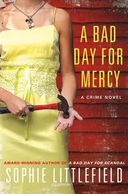 Ein schlechter Tag für die Barmherzigkeit: Ein Kriminalroman - A Bad Day for Mercy: A Crime Novel