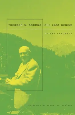 Theodor W. Adorno: Ein letztes Genie - Theodor W. Adorno: One Last Genius