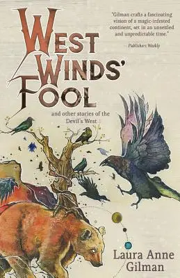 Der Narr des Westwinds: und andere Geschichten aus dem Westen des Teufels - West Wind's Fool: and Other Stories of the Devil's West