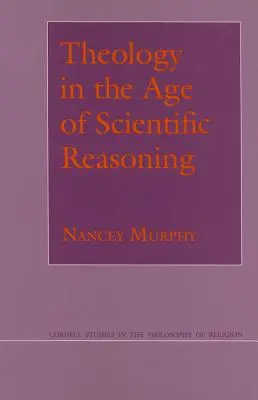 Theologie im Zeitalter der wissenschaftlichen Vernunft - Theology in the Age of Scientific Reasoning