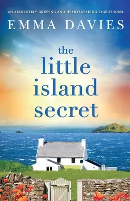 Das kleine Inselgeheimnis: Ein absolut fesselnder und herzzerreißender Spannungsroman - The Little Island Secret: An absolutely gripping and heartbreaking page-turner