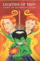 Dawn of Boyhoods Feuer - Dawn of Boyhoods Fire