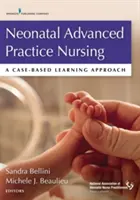 Neonatal Advanced Practice Nursing: Ein fallbasierter Lernansatz - Neonatal Advanced Practice Nursing: A Case-Based Learning Approach