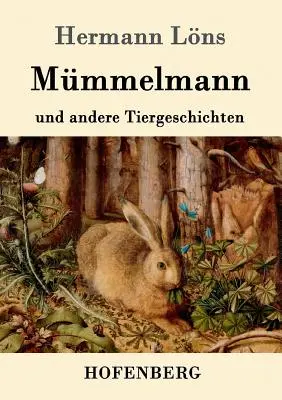 Mmmelmann and other animal stories - Mmmelmann und andere Tiergeschichten