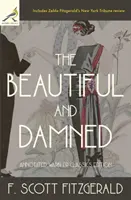 Die Schönen und Verdammten: Kommentierte Warbler Classics Ausgabe - The Beautiful and Damned: Annotated Warbler Classics Edition