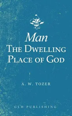 Der Mensch - die Wohnstätte Gottes - Man-The Dwelling Place of God