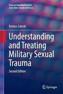 Sexuelles Trauma im Militär verstehen und behandeln - Understanding and Treating Military Sexual Trauma