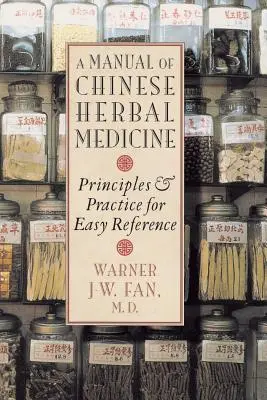 Handbuch der chinesischen Kräutermedizin - Manual of Chinese Herbal Medicine