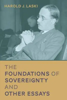 Die Grundlagen der Souveränität und andere Aufsätze - The Foundations of Sovereignty and Other Essays