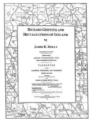 Richard Griffith und seine Einschätzungen zu Irland - Richard Griffith and His Valuations of Ireland