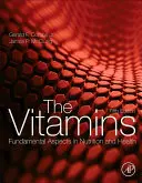 Die Vitamine: Grundlegende Aspekte der Ernährung und Gesundheit - The Vitamins: Fundamental Aspects in Nutrition and Health