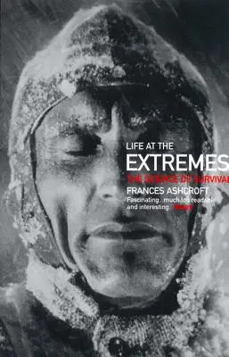 Leben in den Extremen: Die Wissenschaft des Überlebens - Life at the Extremes: The Science of Survival