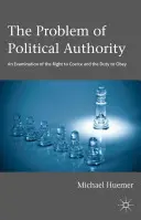 Das Problem der politischen Autorität: Eine Untersuchung über das Recht zu zwingen und die Pflicht zu gehorchen - The Problem of Political Authority: An Examination of the Right to Coerce and the Duty to Obey