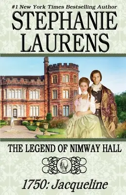 Die Legende von Nimway Hall: 1750: Jacqueline - The Legend of Nimway Hall: 1750: Jacqueline