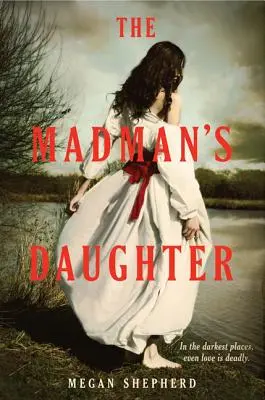 The Madman's Daughter (Die Tochter des Verrückten) - The Madman's Daughter