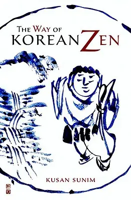 Der Weg des koreanischen Zen - The Way of Korean Zen