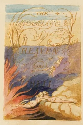 Die Vermählung von Himmel und Hölle (in voller Farbe) - The Marriage of Heaven and Hell (In Full Color)