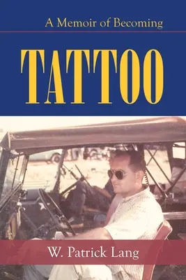 Tätowierung: Eine Erinnerung an das Werden - Tattoo: A Memoir of Becoming