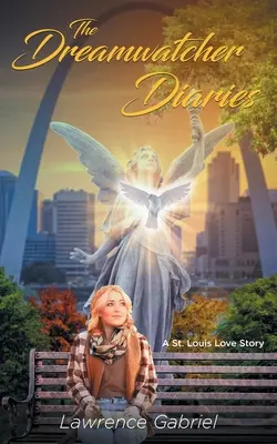 Die Dreamwatcher-Tagebücher: Eine Liebesgeschichte aus St. Louis - The Dreamwatcher Diaries: A St. Louis Love Story