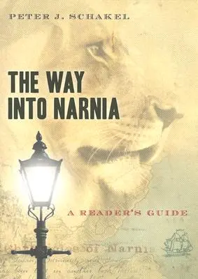 Der Weg nach Narnia: Eine Anleitung für den Leser - The Way Into Narnia: A Reader's Guide