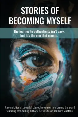 Geschichten, wie ich zu mir selbst wurde: Der Weg zur Authentizität ist nicht einfach, aber er ist derjenige, der zählt. - Stories of Becoming Myself: The journey to authenticity isn't easy, but it's the one that counts.