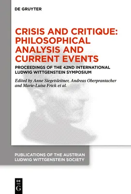 Krise und Kritik: Philosophische Analyse und Zeitgeschehen - Crisis and Critique: Philosophical Analysis and Current Events