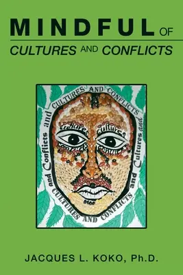 Achtsamkeit gegenüber Kulturen und Konflikten - Mindful of Cultures and Conflicts