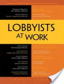 Lobbyisten bei der Arbeit - Lobbyists at Work
