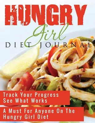 Hungry Girl Diät-Tagebuch - Hungry Girl Diet Journal