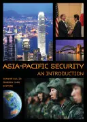 Sicherheit im asiatisch-pazifischen Raum: Eine Einführung - Asia-Pacific Security: An Introduction