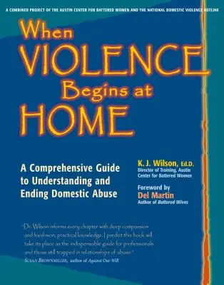 Wenn die Gewalt zu Hause beginnt: Ein umfassender Leitfaden zum Verstehen und Beenden von häuslicher Gewalt - When Violence Begins at Home: A Comprehensive Guide to Understanding and Ending Domestic Abuse