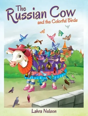 Die russische Kuh und die bunten Vögel - The Russian Cow and the Colorful Birds