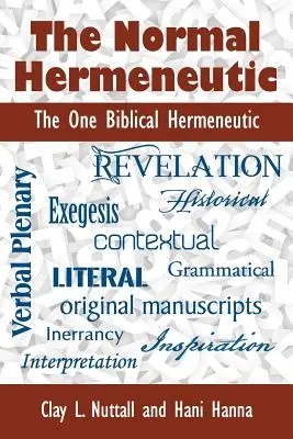 Die normale Hermeneutik: Die eine biblische Hermeneutik - The Normal Hermeneutic: The One Biblical Hermeneutic